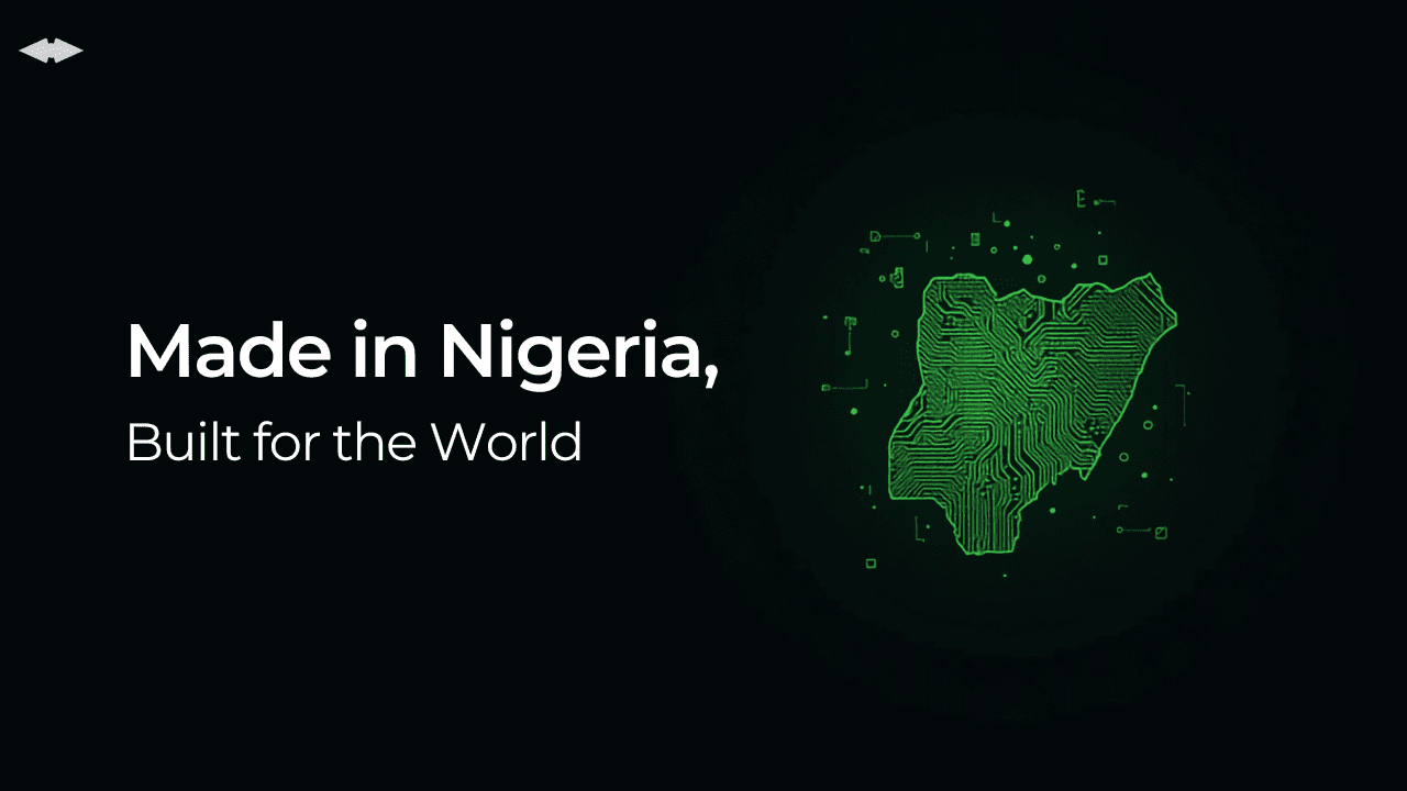 Made in Nigeria, Built for the World